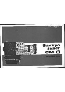 Sankyo CM 8 manual. Camera Instructions.
